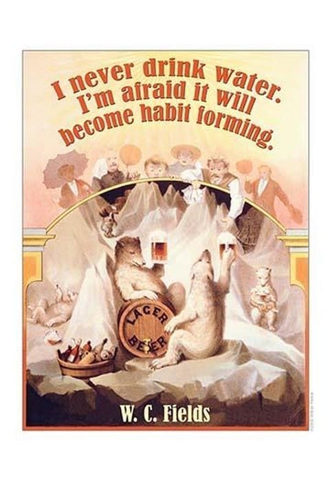 I Never Drink Water by Wilbur Pierce #2 - Art Print