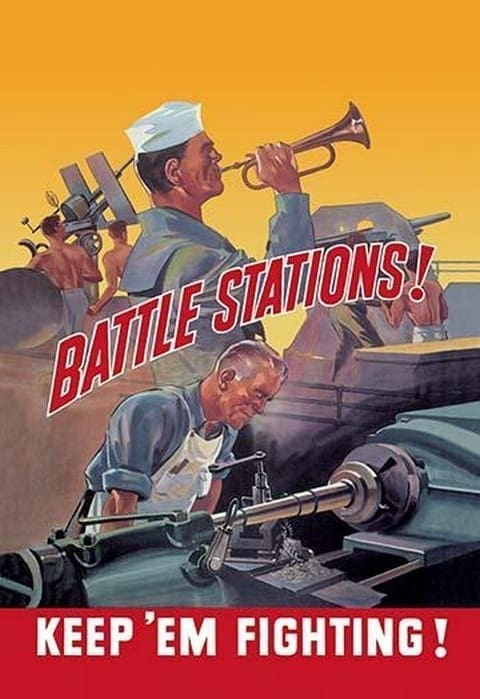 Battle Stations! Keep 'Em Fighting! - Art Print