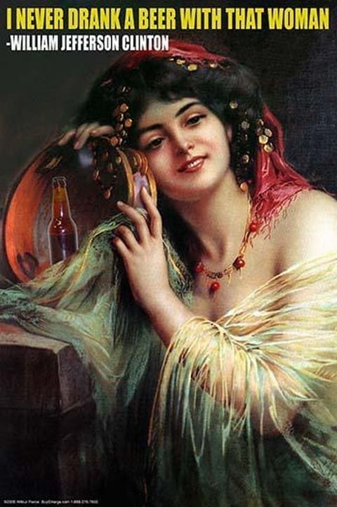 I Never Drank a Beer with that Woman by Wilbur Pierce - Art Print