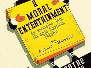 A Moral Entertainment: Early American Theater by WPA - Art Print