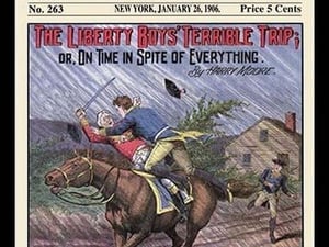The Liberty Boys of '76': The Liberty Boys' Terrible Trip - Art Print