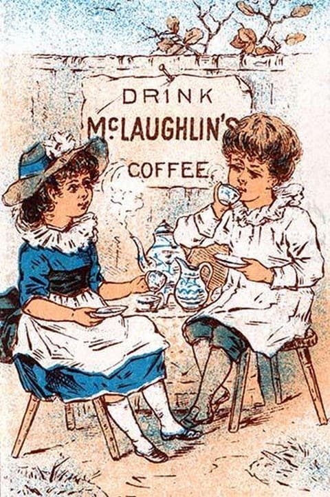 Drink McLaughlin's Coffee - Art Print