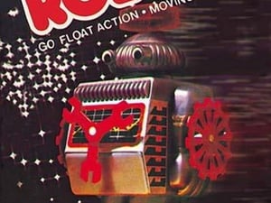 Battery Operated Robot: Go Float Action and Moving Parts - Art Print