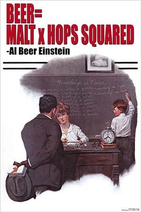 Beer = Malt x hops squared - Albert Einstein by Wilbur Pierce - Art Print