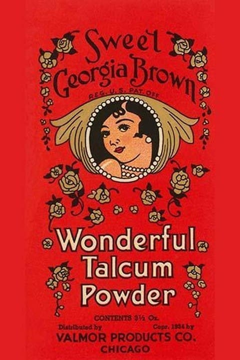 Sweet Georgia Brown Wonderful Talcum Powder - Art Print