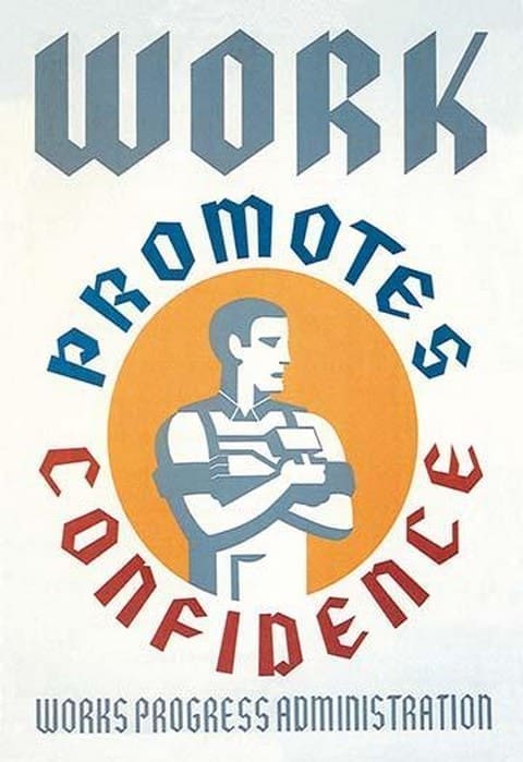 Work Promotes Confidence by WPA - Art Print