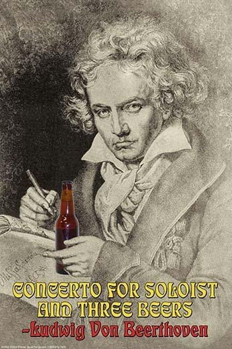 Concerto for Soloist and Three Beers - Ludwig Von Beerthoven by Wilbur Pierce - Art Print