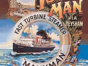 New Route to the Isle of Man via Heysham on the Fast Turbine Steamer Manxman by Herbert Steventon - Art Print