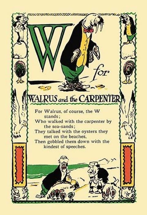 W for Walrus and the Carpenter by Tony Sarge - Art Print