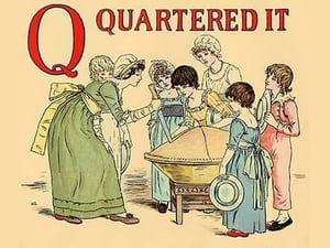 Q - Quartered It by Kate Greenaway - Art Print