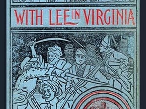 With Lee in Virginia by G.A. Henty #2 - Art Print