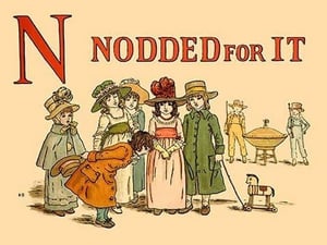 N Nodded for It by Kate Greenaway - Art Print