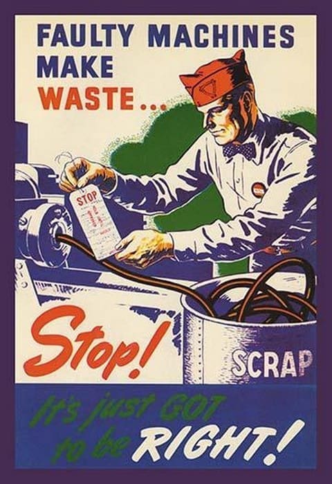 Faulty Machines Make Waste - Art Print