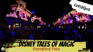 Lee más sobre el artículo Disney Tales of Magic en Disneyland París