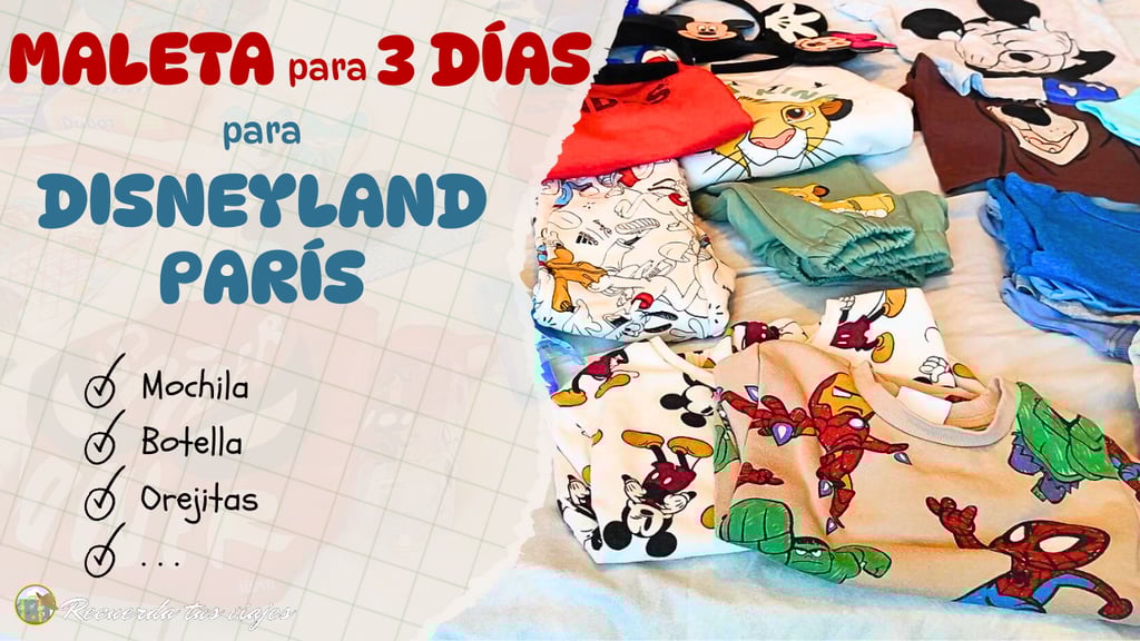 Qué llevamos en la Maleta A Disneyland París en Marzo