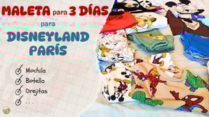 Lee más sobre el artículo Qué llevamos en la Maleta A Disneyland París en Marzo