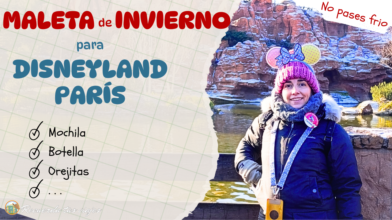 Lee más sobre el artículo Qué llevamos en la Maleta a Disneyland París en invierno