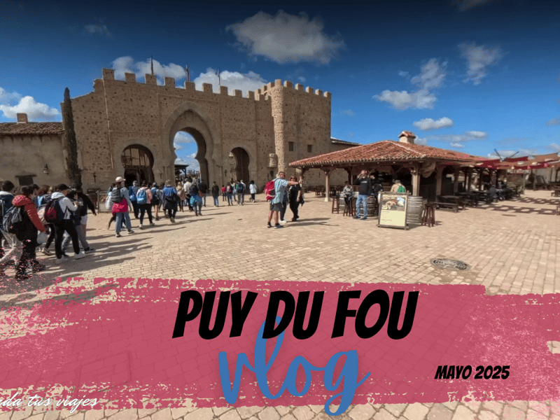 Nuestro día en Puy du fou 2025
