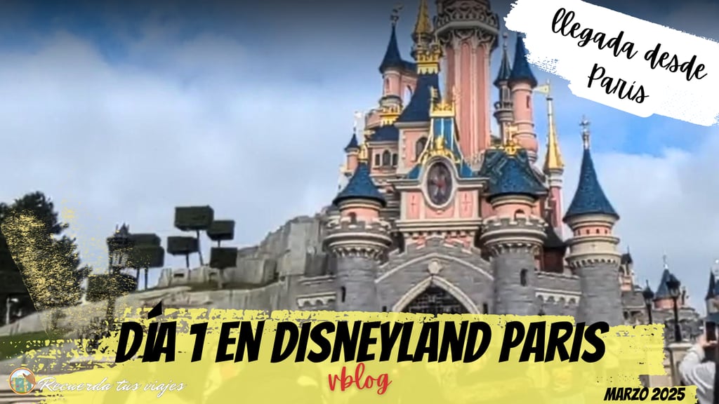 Día 1 llegada a Disneyland desde París