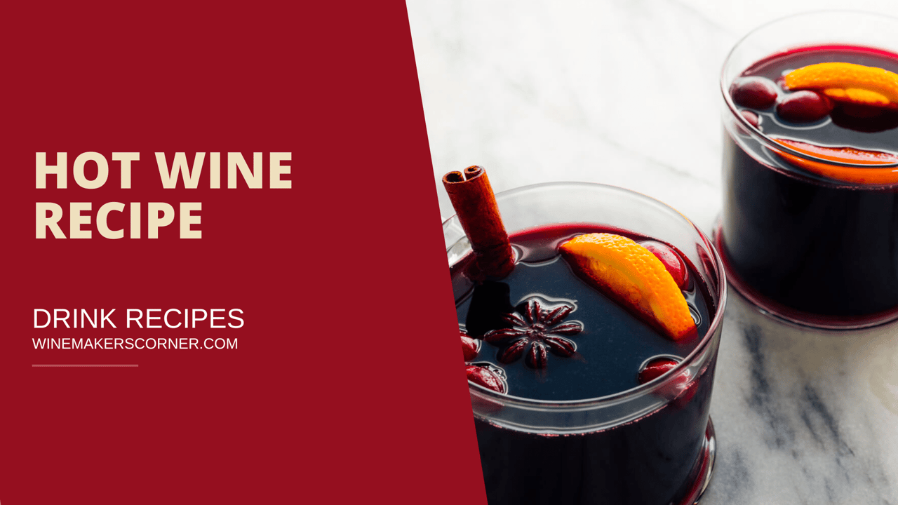 hot wine recipe