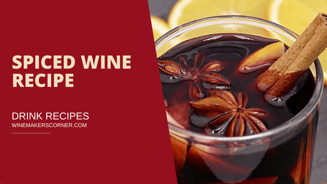 spiced wine recipe