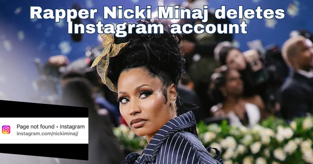 Rapper Nicki Minaj deletes Instagram account