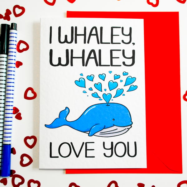I Whaley, Whaley Love You Funny Valentines Card, Birthday Card, Anniversary Card
