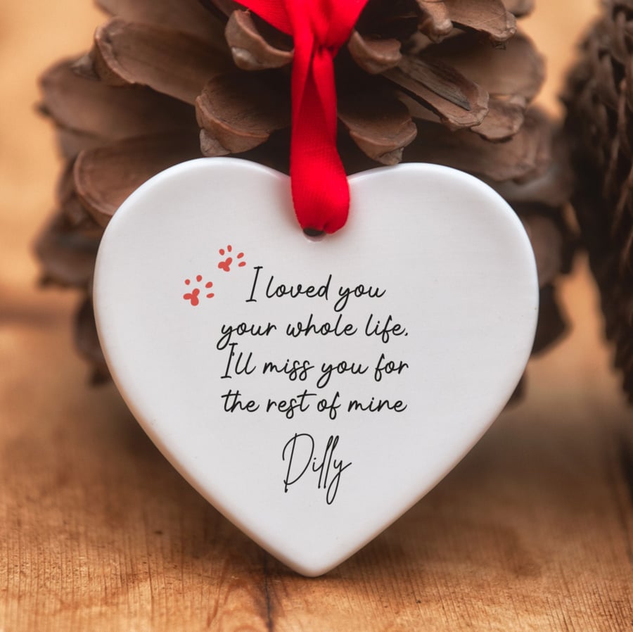 I Loved You Your Whole Life - Pet Ceramic Heart