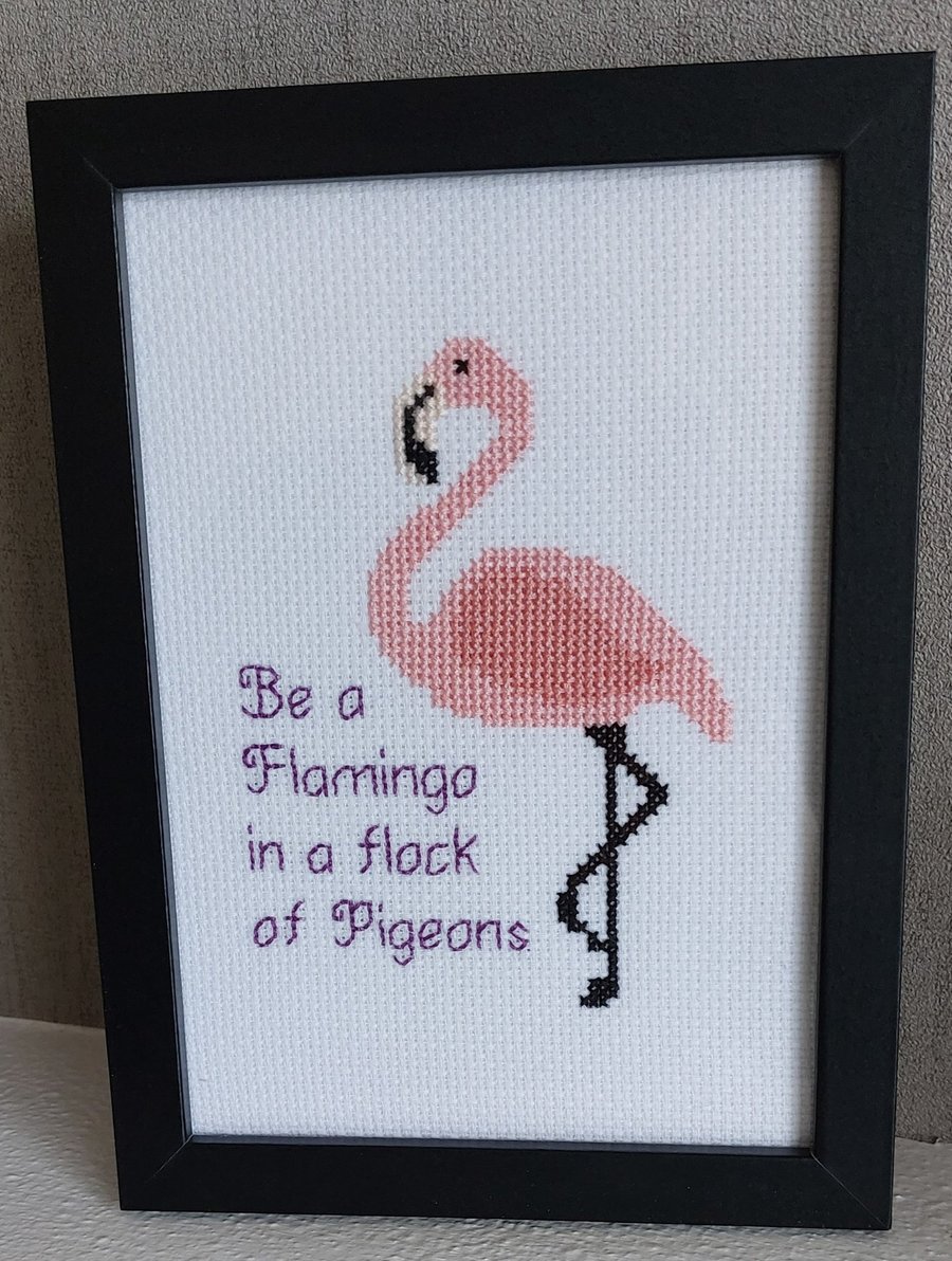 Be a Flamingo in a Field of Pigeons – Handmade Framed Cross Stitch 5x7