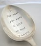 Big Handstamped Spoon for When You Have a Lot on your Plate - Image 1