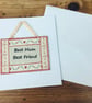 Mum birthday card & gift, Keepsake mini hanging, Best Mum & Best Friend - Image 3