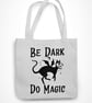 Be Dark Do Magic Tote Bag Gothic Halloween Witch Black Familiar Demon Cat - Image 3