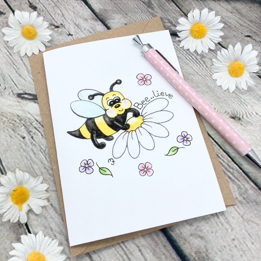 Bee..lieve Bee Card - Birthday Card - Blank Bee Card