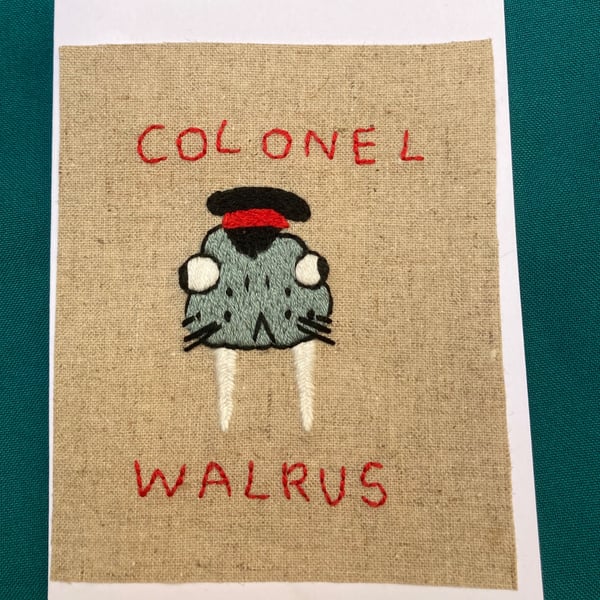 Colonel Walrus hand embroidered greetings card