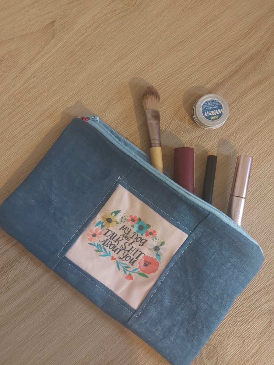 me and my dog talk s--t about you make up bag 