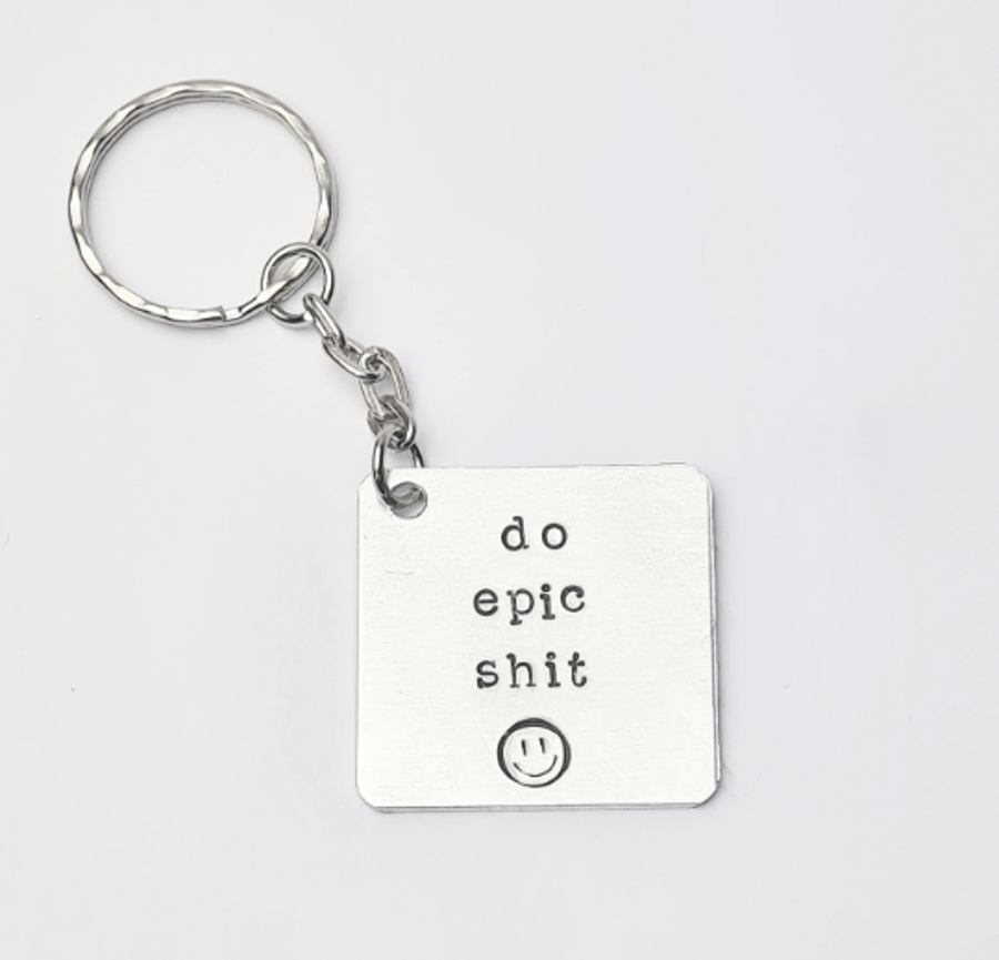 Do Epic Shit Funny Keychain, Funny Graduation Gift, Metal Engraved Silver
