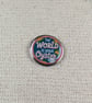 The World Is Your Oyster - Travel Themed Pin - Large Resin Topped Pin Badge