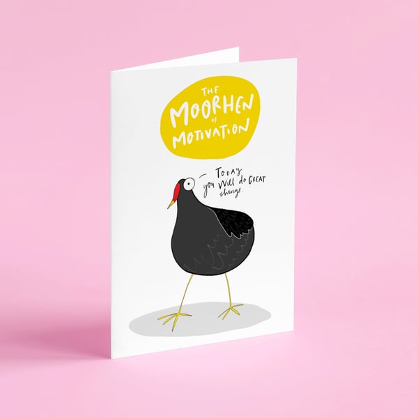 Moorhen of motivation card 