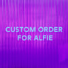 Custom order for Alfie