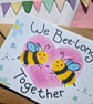 Bee Valentines card, Anniversary card, We bee-long together! Funny love card - Image 2