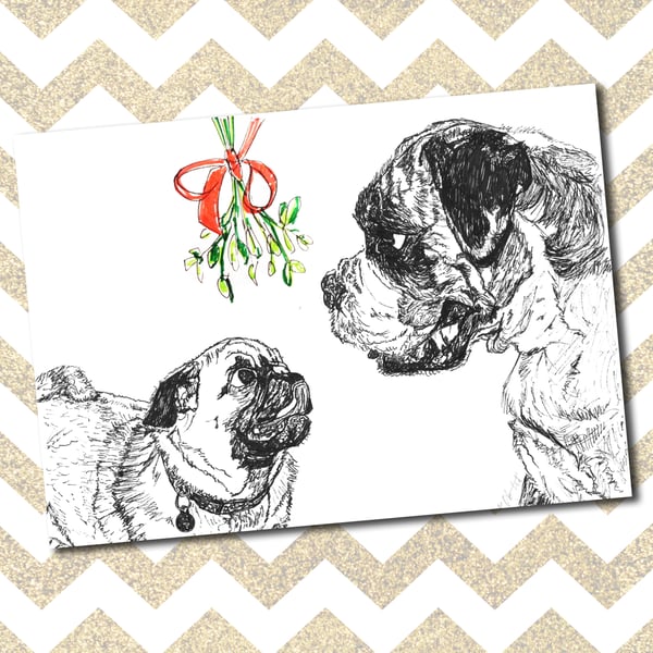 Beautiful Dog Christmas Card Pug & Boxer Mistletoe- Print of Original Drawing A6