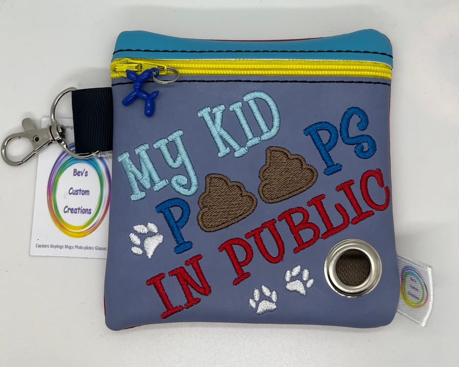 My Kid Poops in public, Embroidered Poo bag dispenser. Multi
