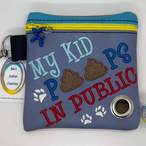 My Kid Poops in public, Embroidered Poo bag dispenser. Multi