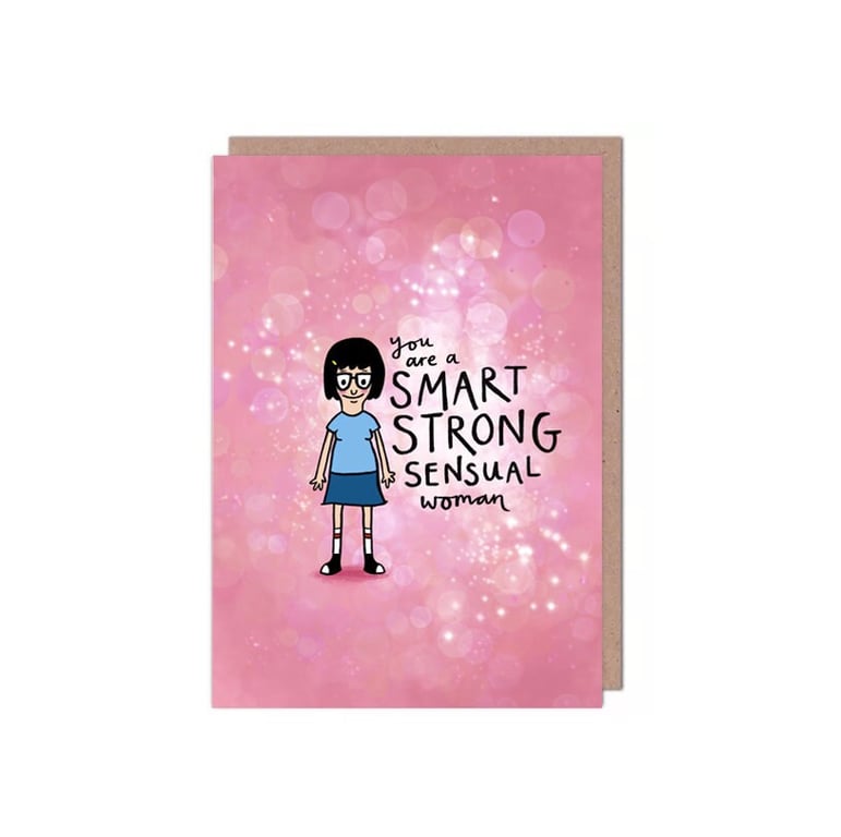 Tina Belcher Bob's Burgers I Am a Smart, Strong, Sensual Woman - Birthday Card