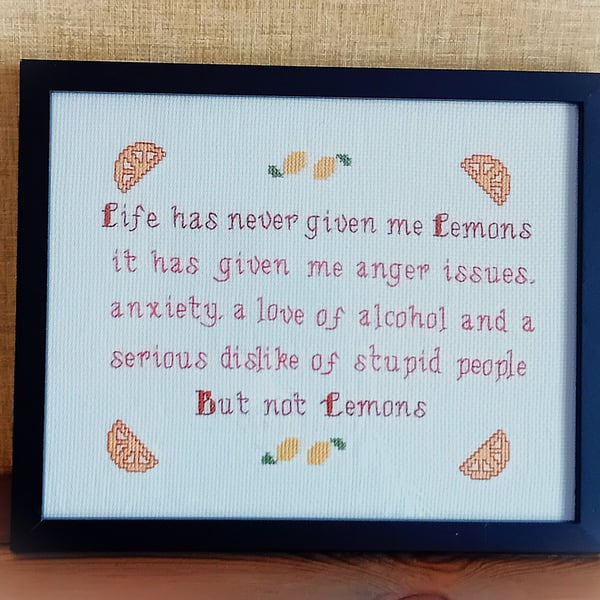 Handmade Framed Cross Stitch – Life Has Never Given Me Lemons 