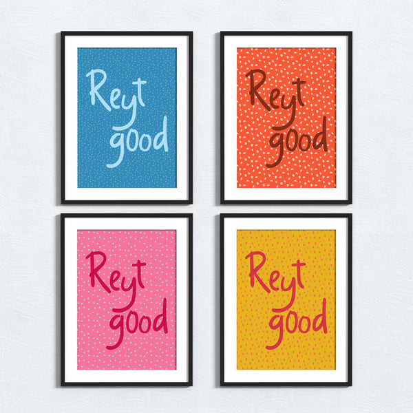 Yorkshire phrase print: Reyt good