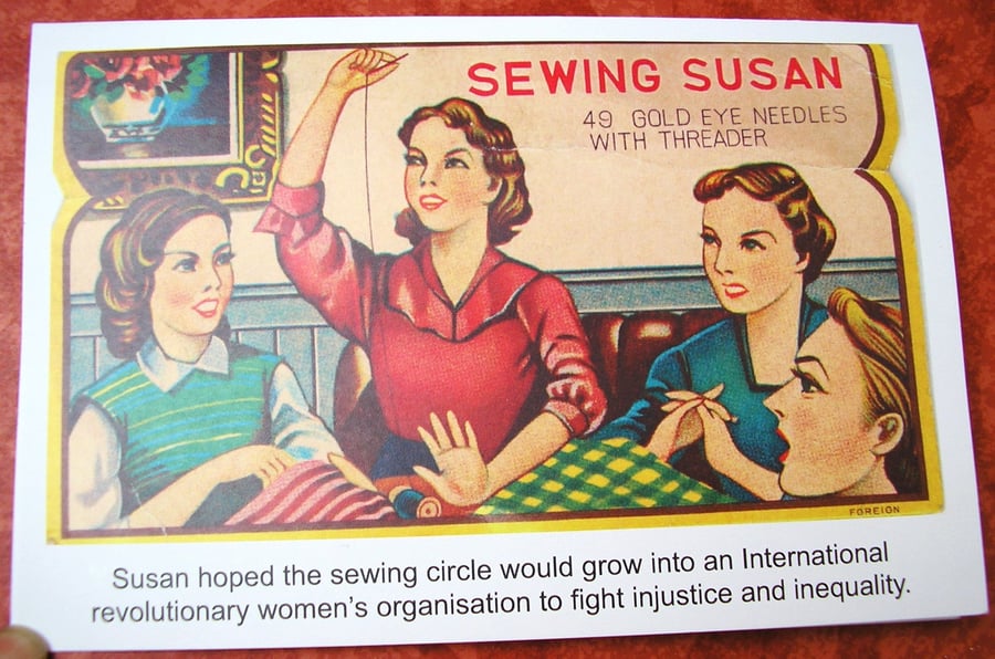 FEMINIST WOMEN HUMEROUS CARD "SEWING SUSAN"  6X4 ins
