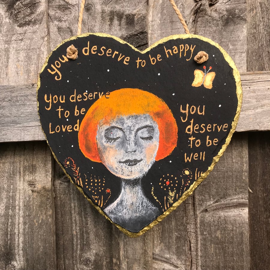 Painted hanging slate heart "You deserve"