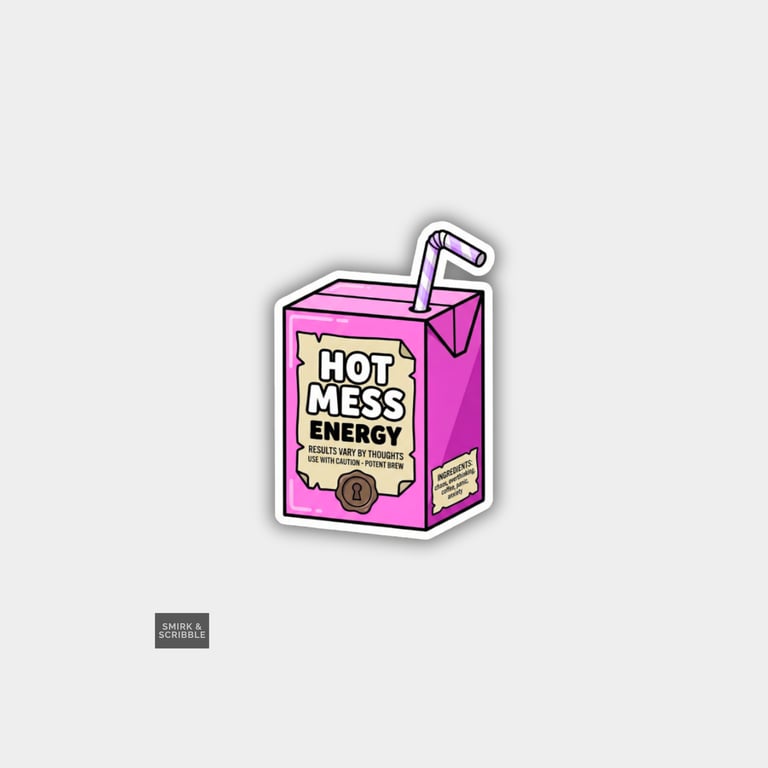 Funny Cheeky Juice Box Sticker For Adults - Hot Mess Energy