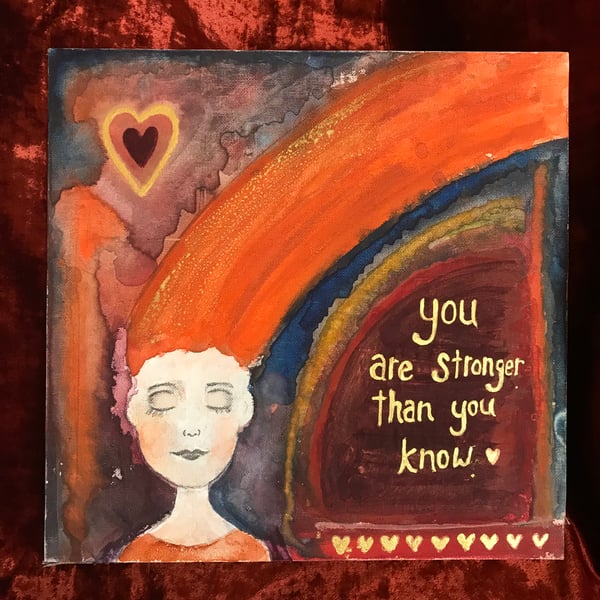 SALE! Original 12" painted canvas panel "You are stronger than you know"